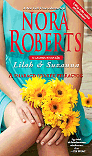 Nora Roberts - A smaragd nyakk felragyog - Lilah & Suzanna