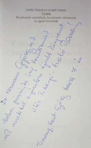 Tiszaugi-Szab� Tam�s - �jabb Kecskem�ti szem�lyek, kecskem�ti t�rt�netek �s egy�b kr�nik�k