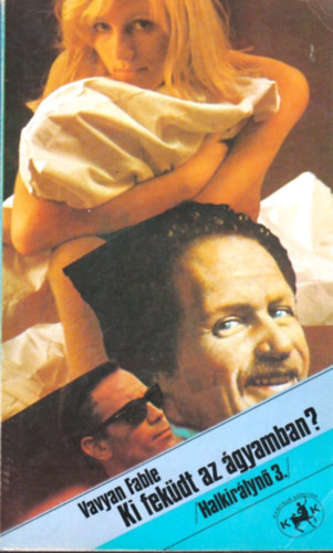 Vavyan Fable - Ki fekdt az gyamban? (Halkirlyn 3.)