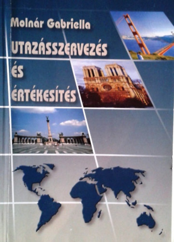Molnr Gabriella - Utazsszervezs s rtkests