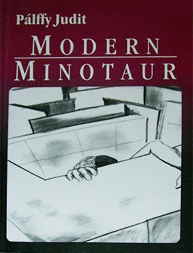 Plffy Judit - Modern minotaur