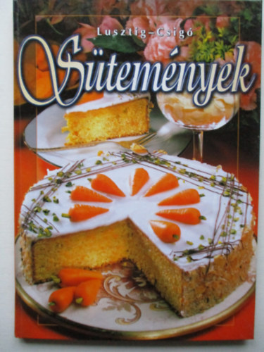 Lusztig-Csig� - S�tem�nyek + Sal�t�k ( 2 db Lusztig-Csig� receptes k�nyv )