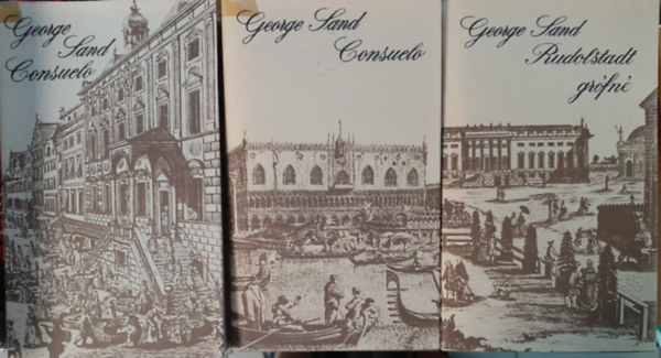 George Sand - Consuelo -Rudolstadt gr�fn� I-III.