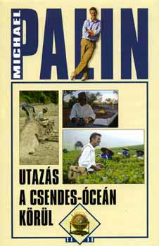 Michael Palin - Utazs a Csendes-cen krl