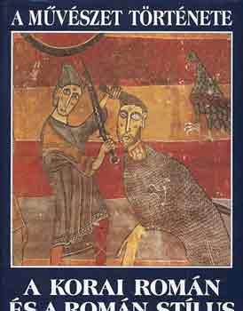 Francesc Massip Bonet - A mvszet trtnete: A korai romn s a romn stlus