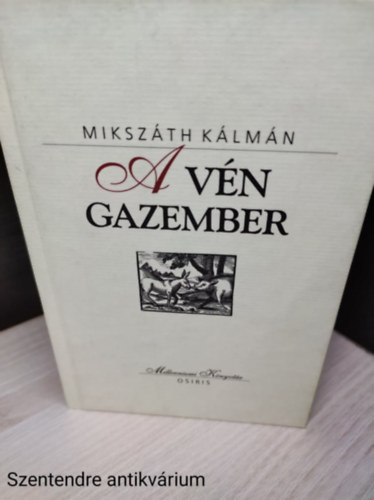 Mikszth Klmn - A vn gazember (sajt kppel)