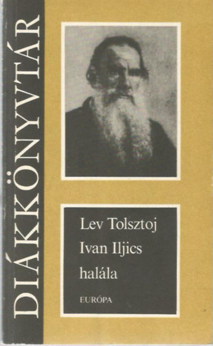 Lev Tolsztoj - Ivan Iljics halla