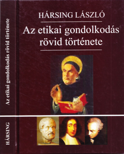 Hrsing Lszl - Az etikai gondolkods rvid trtnete