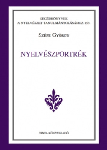 Sz�pe Gy�rgy - Nyelv�szportr�k
