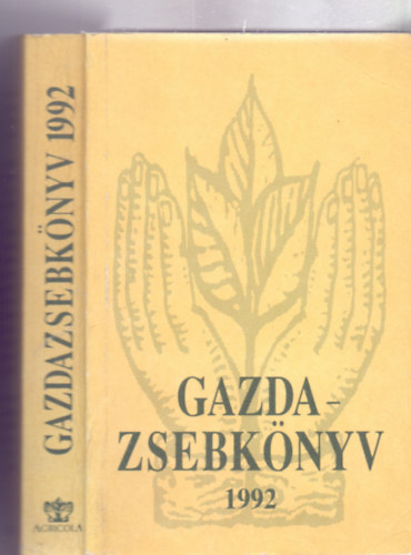 Szerkesztő: Almási István - Márton János - Gazdazsebkönyv 1992