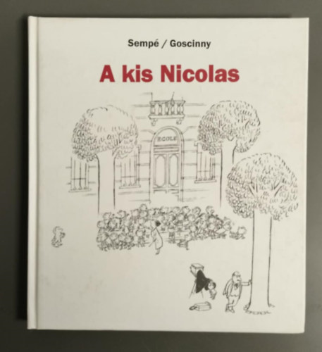 Ren� Goscinny - A kis Nicolas