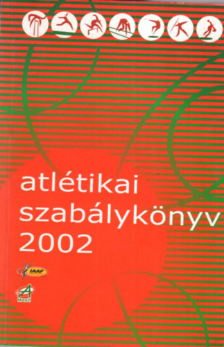 ifj. M�trah�zi Imre - Atl�tikai szab�lyk�nyv 2002