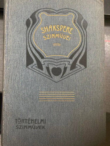 Shakespeare sznmvei - trtnelmi sznmvek I.