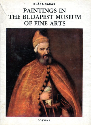 GAras Kl�ra - Paintings in the Budapest Museum of Fine Arts