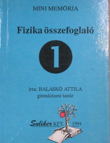 Balask Attila - Fizika sszefoglal 1.