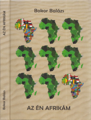 Bokor Balzs - Az n Afrikm (dediklt)