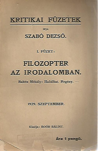 Szab Dezs - Filozopter az irodalomban - Kritikai fzetek I.