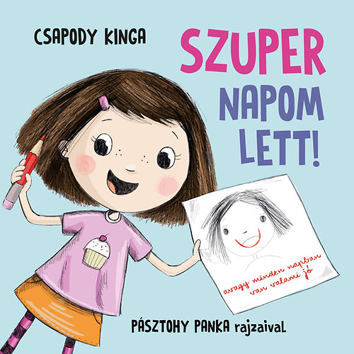 Csapody Kinga - Szuper napom lett!