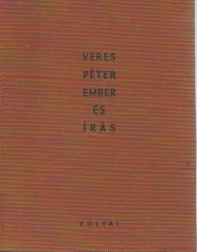 Veres Pter - Ember s rs (Bolyai knyvek)