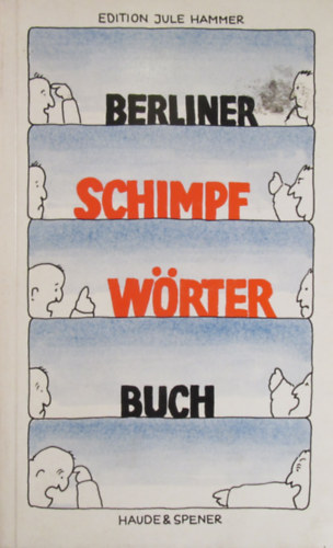 Theodor Constantin - Berliner Schimpfw�rterbuch