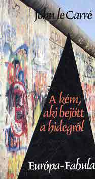 John le Carr - A km, aki bejtt a hidegrl