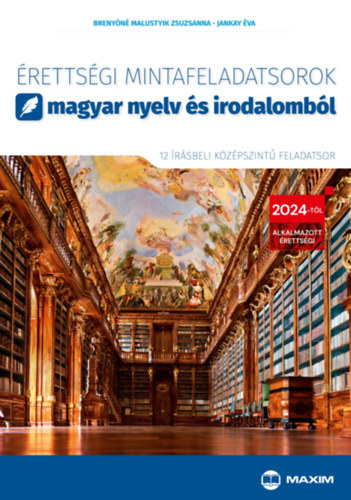 Jankay va Brenyn Malustyik Zsuzsanna - rettsgi mintafeladatsorok magyar nyelv s irodalombl - 12 rsbeli kzpszint feladatsor