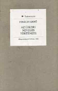 Dr. Finczy Ern - Az jkori nevels trtnete (1600-1800)