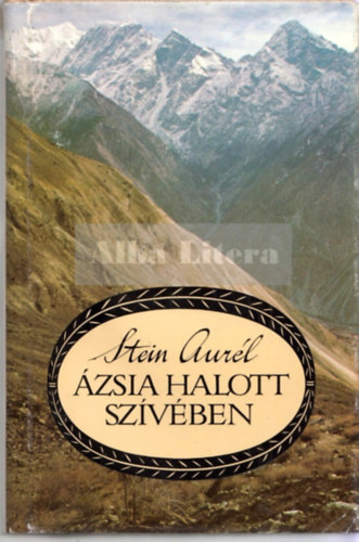Stein Aurl - zsia halott szvben