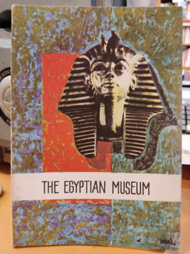 Cairo - The Egyptian Museum (With the compliments of the State Tourist Administration)