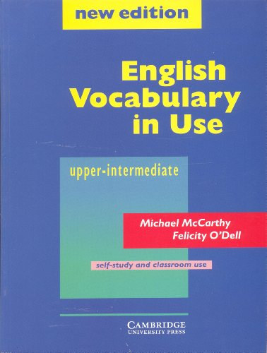Michael McCarthy; Felicity O'Dell - English Vocabulary in Use Upper-Intermediate