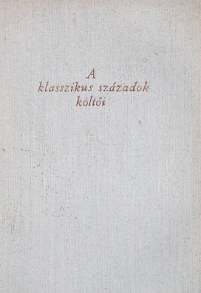 R�na Gy�rgy szerk. - A francia l�ra  /Klasszikus sz�zadok/