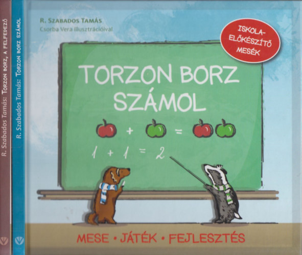 Csorba Vera  R. Szabados Tams (illusztrlta) - 2 db. Torzon Borz ismeretterjeszt knyv (Torzon Borz szmol + Torzon Borz, a felfedez)