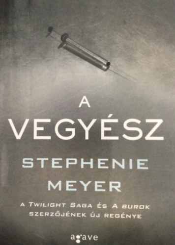 Stephenie Meyer - A Vegysz