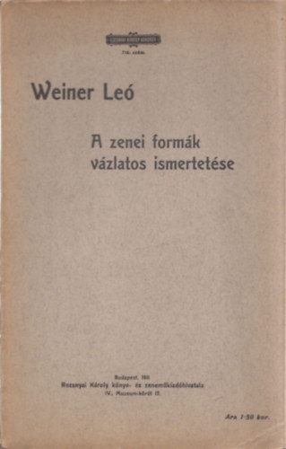 Weiner Le - A zenei formk vzlatos ismertetse