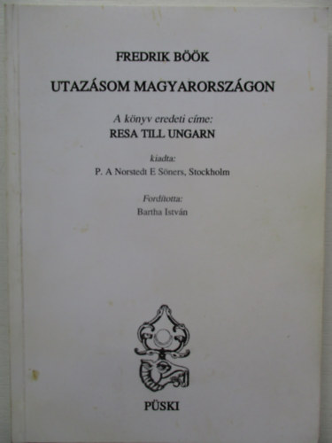 Fredrik Bk - Utazsom Magyarorszgon