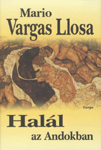 Mario Vargas LLosa - Hal�l az Andokban