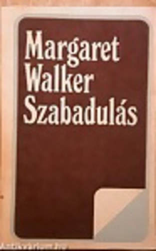 Margaret Walker - Szabaduls