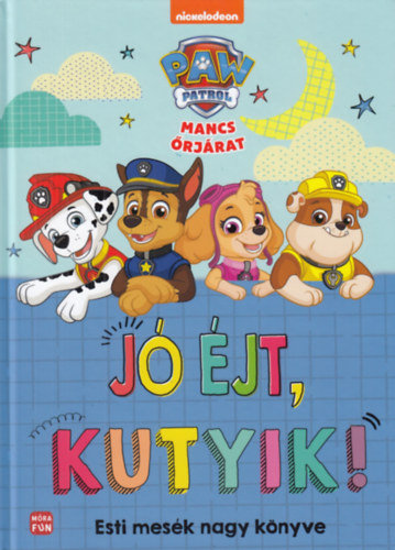 Mancs Őrjárat - Jó éjt, kutyik!