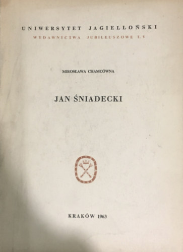 Mirosława Chamcówna - Jan ¦niadecki