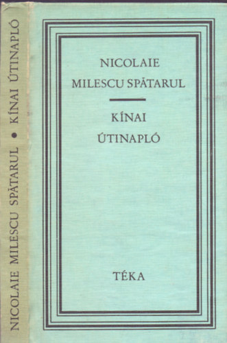 Nicolaie Milescu Spatarul - Knai tinapl (1675-1677) (Tka)