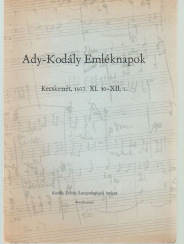 Kodly Intzet - Ady-Kodly Emlknapok