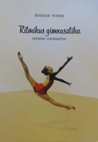 Boldizsr Natalja - Ritmikus gimnasztika oktatsi mdszertan