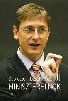 Debreczeni J�zsef - Az �j minisztereln�k