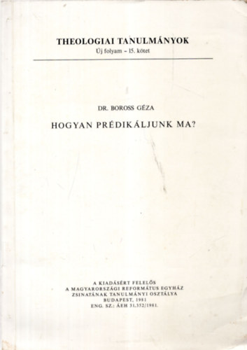 Dr. Boross Gza - Hogyan prdikljunk ma?