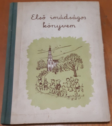 Domj�n M�ria  Bruck Kl�ra (Rajz) - Els� im�ds�gos k�nyvem