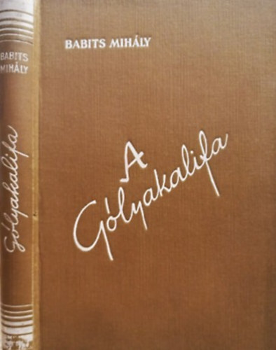 Babits Mih�ly - A G�lyakalifa
