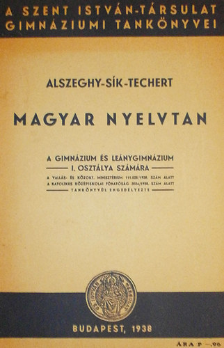 Alszeghy-Sk-Techert - Magyar nyelvtan (I.oszt.)