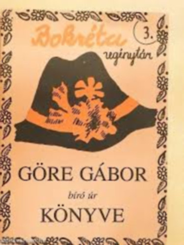 G�re G�bor  (G�rdonyi G�za) - G�re G�bor b�r� �r k�nyve