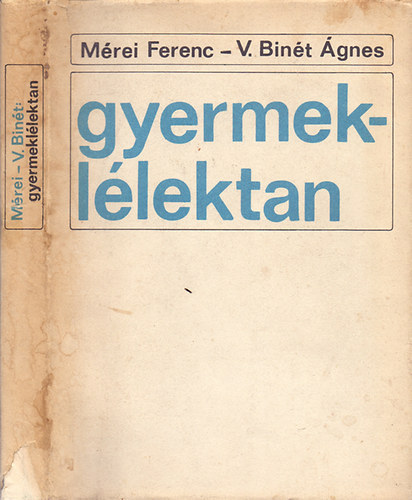 Mérei Ferenc-V. Binét Ágnes - Gyermeklélektan \(Mérei-Binét)