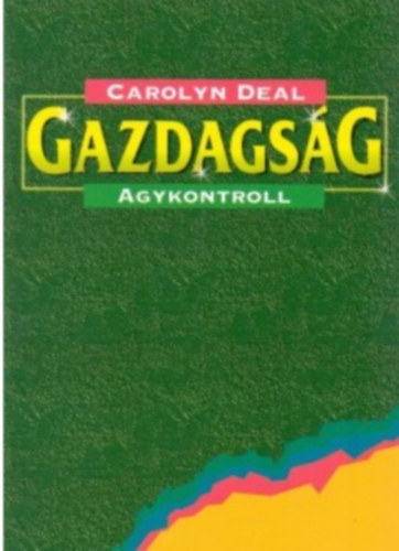 Carolyn Deal - Gazdagsg
